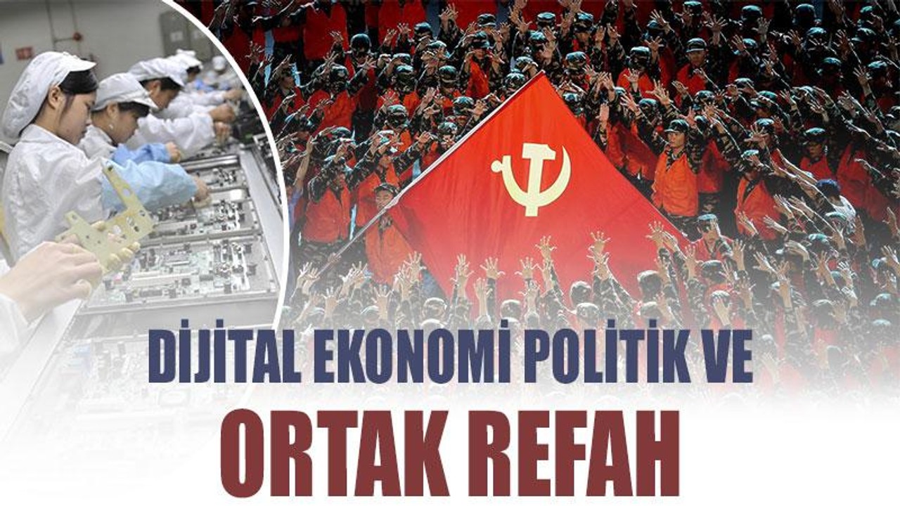 Dijital ekonomi politik ve ortak refah