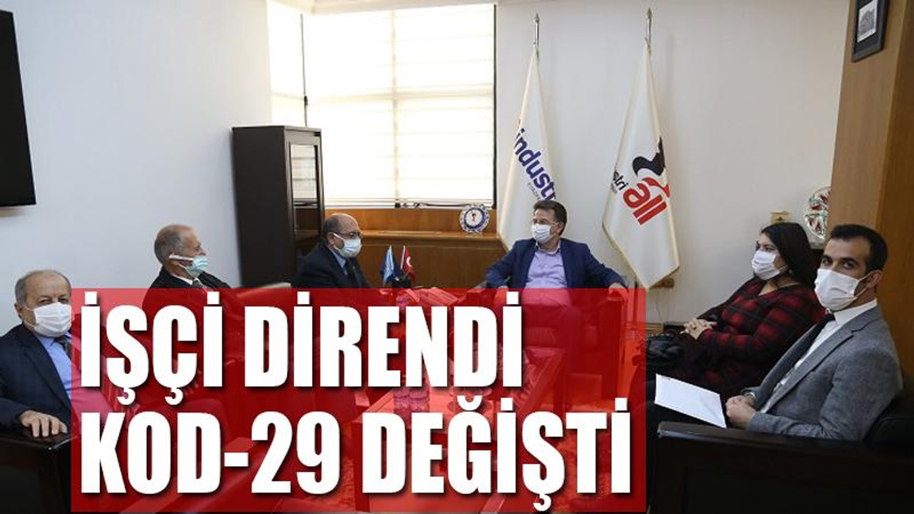 İşçi direndi, Kod-29 değişti