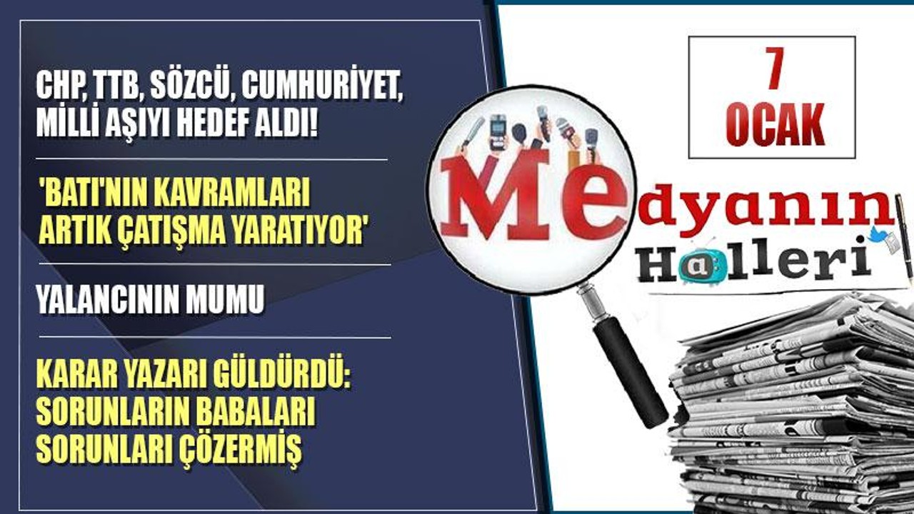 7 Ocak Medyanın Halleri