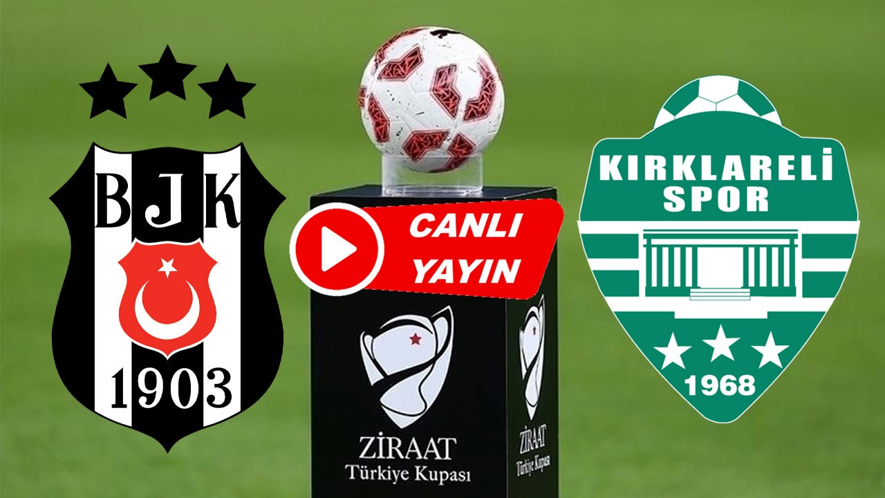 Beşiktaş - Kırklarelispor maçı canlı izle! A Spor canlı maç izle