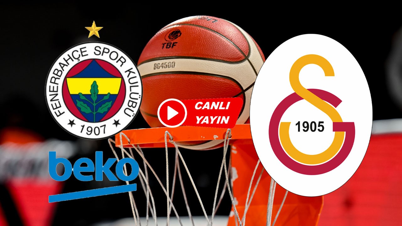 Fenerbahçe Beko - Galatasaray basketbol maçı canlı izle! TRT Spor Yıldız canlı maç izle