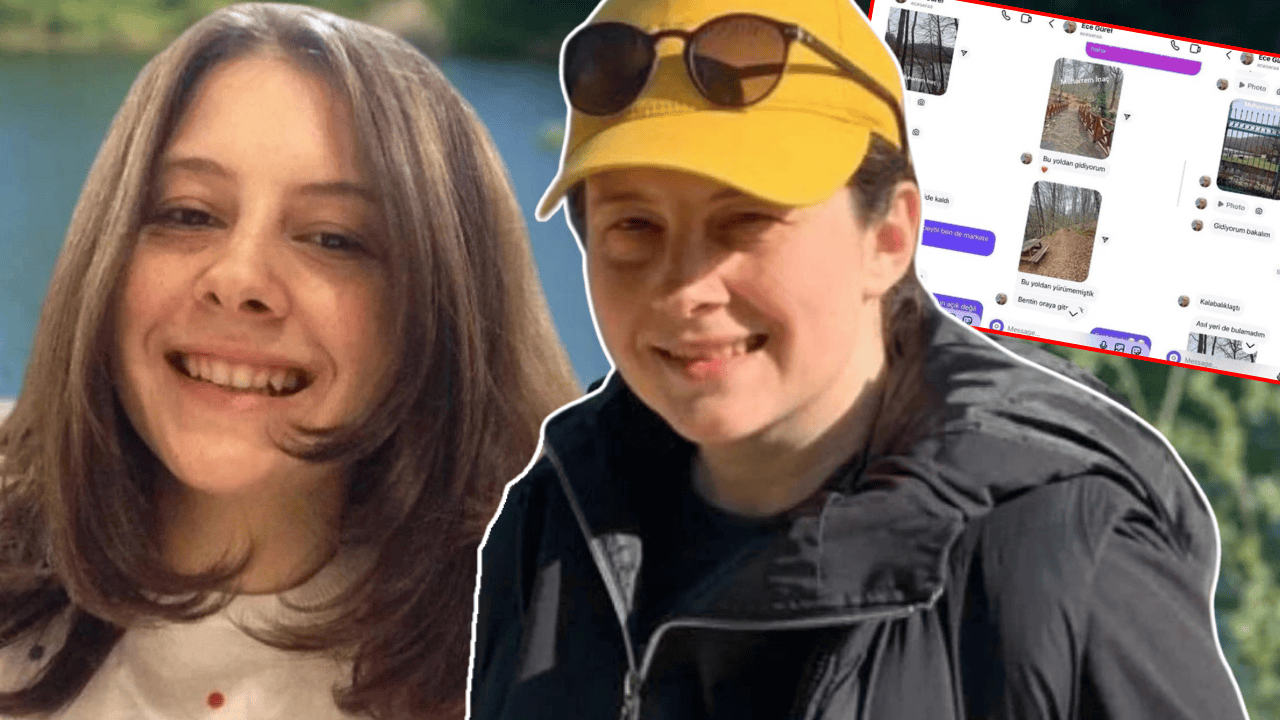 Ece Gürel olayında yeni gelişme: Son mesajlaştığı arkadaşının ifadesi ortaya çıktı