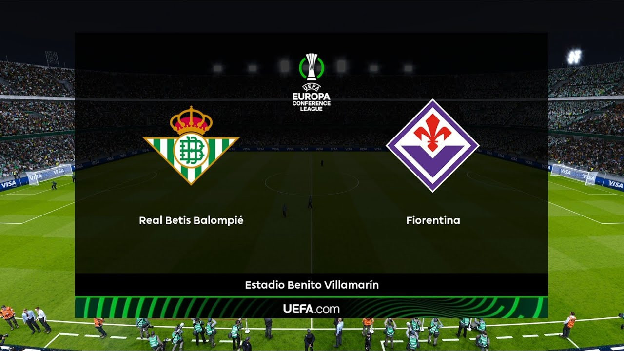 Real Betis - Fiorentina UEFA Konferans Ligi maçı ne zaman? Saat kaçta? Hangi kanalda?