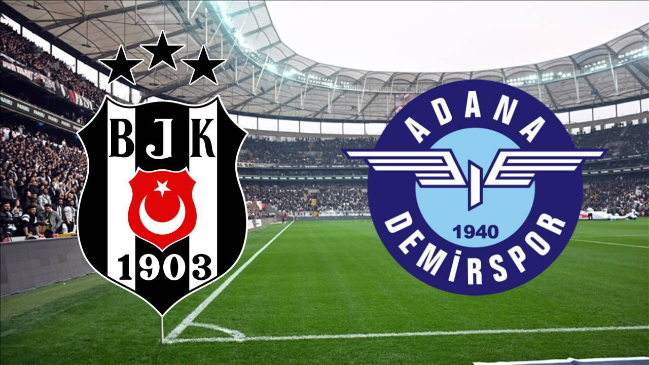 Beşiktaş - Adana Demirspor maçı ne zaman? Saat kaçta? Hangi kanalda?