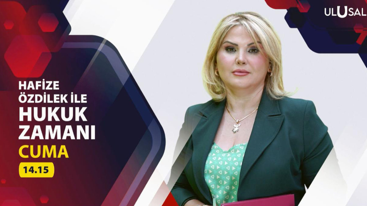 Ulusal Kanal'da yeni program: Hukuk Zamanı sorulara yanıtlar getirecek