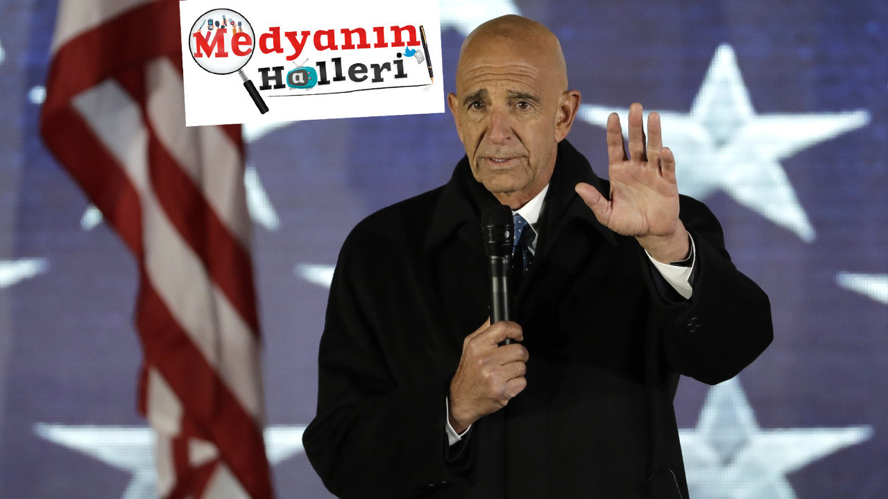 MEDYANIN HALLERİ... Tom Barrack’ın mesajlarını doğru okumak