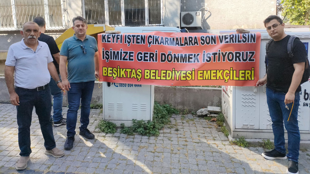 Beşiktaş işçileri belediye önünde nöbete başladı