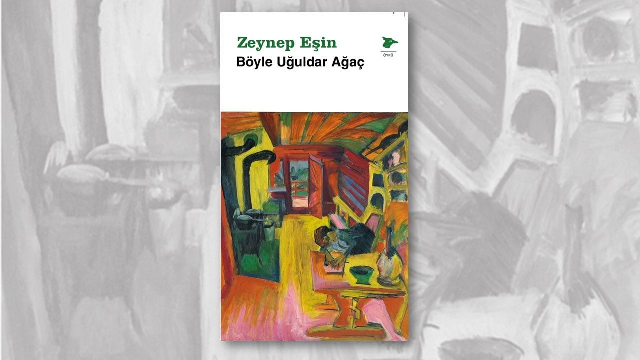 Lirik ve Gotik Bir Anlatının İzindeki Yazar: Zeynep Eşin ve Böyle Uğuldar Ağaç adlı Hikâye İncelemesi