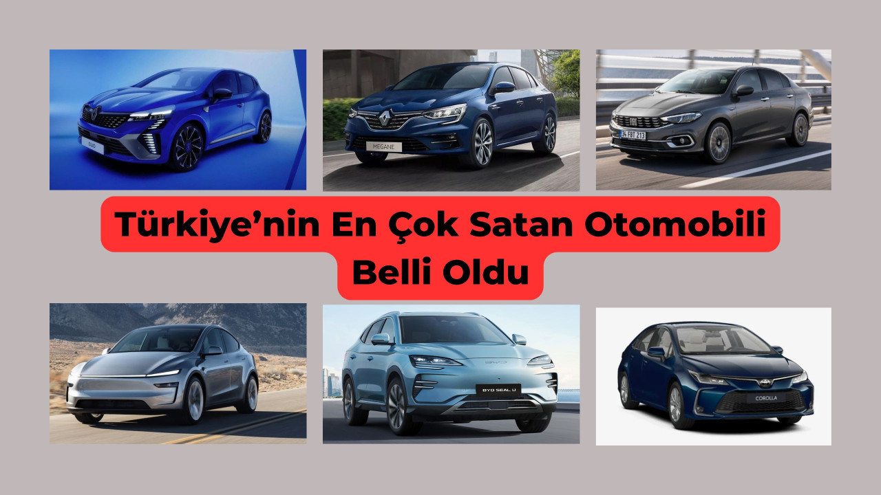 Türkiye’nin en çok satan otomobili belli oldu 2025