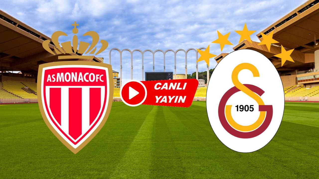 Monaco - Galatasaray maçı nereden canlı izlenir! TRT 1 canlı maç yayını