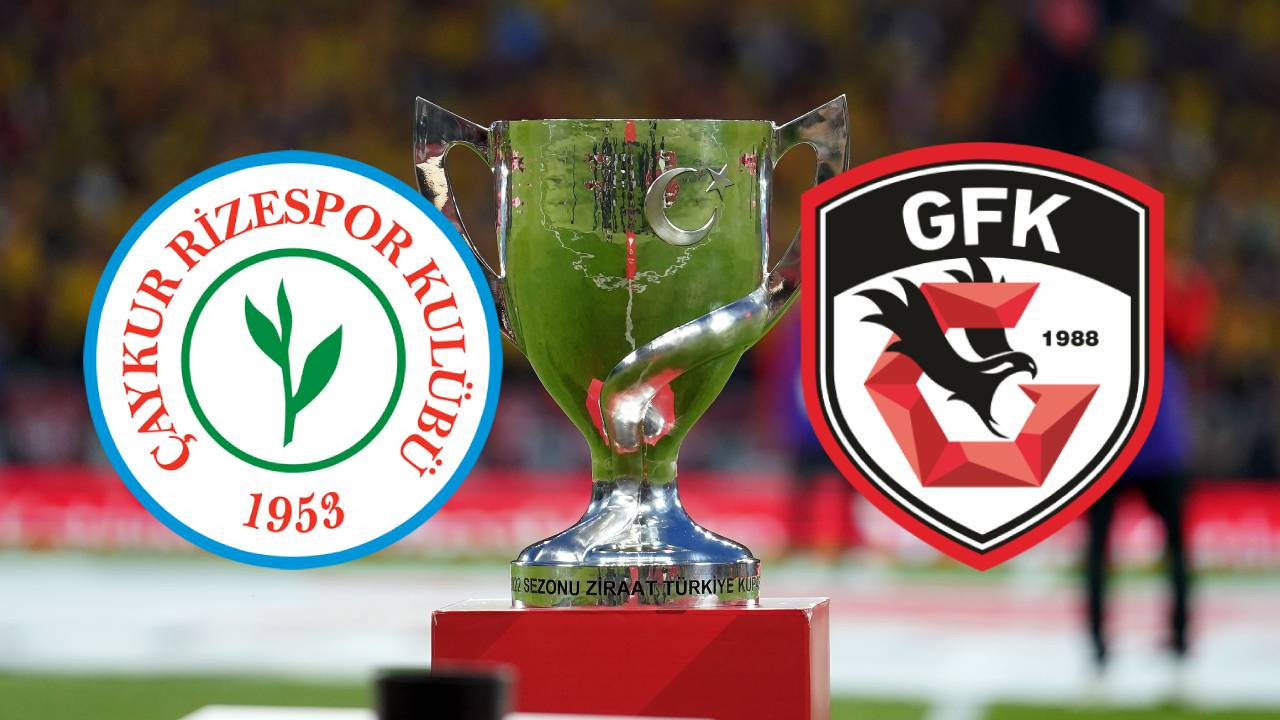 Çaykur Rizespor - Gaziantep FK kupa maçı ne zaman? Saat kaçta? Hangi kanalda?