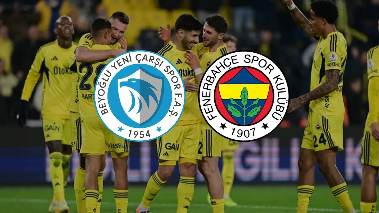 Beyoğlu Yeni Çarşı - Fenerbahçe maçı ne zaman, saat kaçta, hangi kanalda?