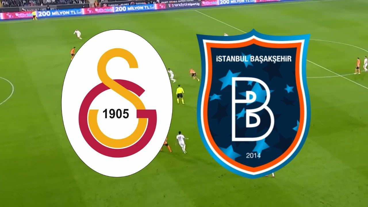 Galatasaray-Başakşehir FK maçı canlı izle