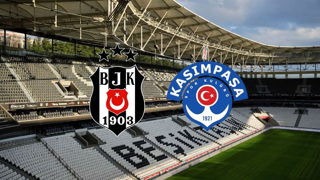 Beşiktaş–Kasımpaşa maçı canlı izle