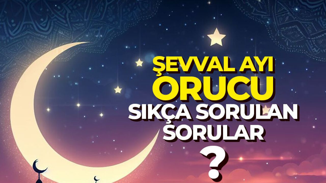 Şevval orucu ne zaman tutulur? 2026 Şevval orucu kaç gün tutulur? Şevval ayı ne zaman başlıyor?