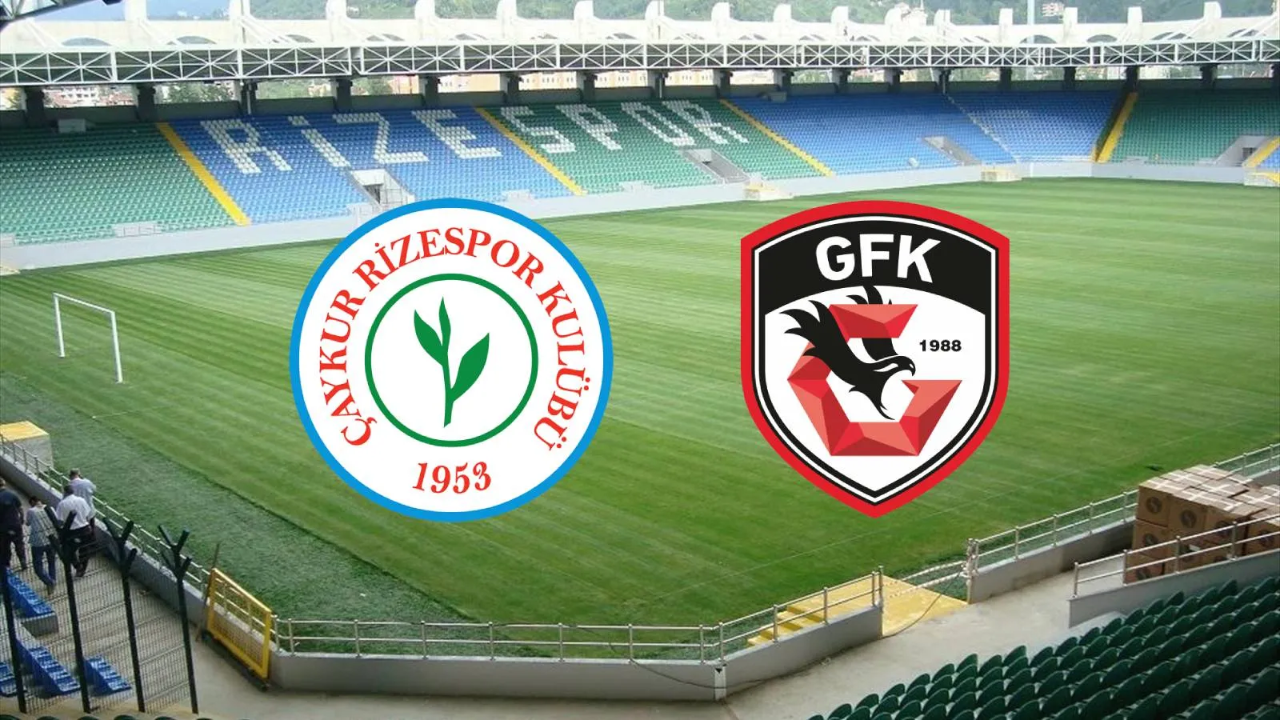 Çaykur Rizespor - Gaziantep FK maçı ne zaman? Çaykur Rizespor - Gaziantep FK maçı saat kaçta, hangi kanalda?