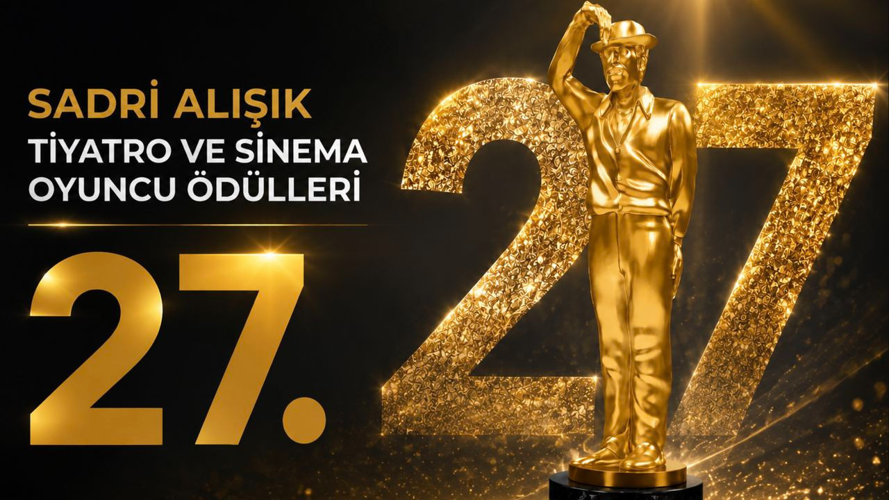 Sadri Alışık Tiyatro ve Sinema Oyuncu Ödülleri'nin adayları belli oldu