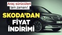 Skoda'dan fiyat indirimi! İşte kampanyalı otomobiller...