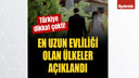 En uzun evli kalan ülkeler açıklandı! Türkiye kaçıncı sırada?