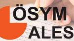 ALES/2 sınav yerleri açıklandı mı? ALES/2 sınavı ne zaman yapılacak?