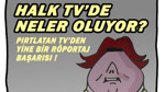 Halk TV’de neler oluyor