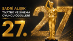27. Sadri Alışık Tiyatro ve Sinema Oyuncu Ödülleri 21 Eylül'de Sahiplerini Bulacak