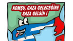 Komşu gaza geleceğine saza gelsin
