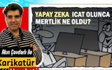 Yapay zeka icat olunca, mertlik ne oldu?