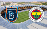 Başakşehir - Fenerbahçe maçı ne zaman? Saat kaçta? Hangi kanalda?