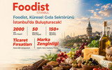 Gıda sektörünün geleceği Foodist İstanbul’da yön bulacak