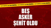 MSB duyurdu: 5 asker şehit oldu