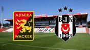 Admira Wacker - Beşiktaş maçı ne zaman? Saat kaçta? Hangi kanalda?