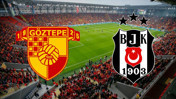 Göztepe - Beşiktaş maçı ne zaman? Saat kaçta? Hangi kanalda?