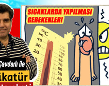 5 maddede sıcaklarda yapılması gerekenler