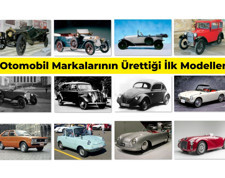 Otomobil Markalarının Ürettiği İlk Modeller