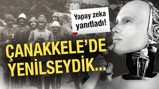 Yapay zekadan şaşırtan 'Çanakkele' sözleri! Eğer yenilseydik...
