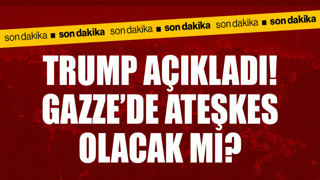 ABD Başkanı Trump açıkladı! Gazze'de ateşkes olacak mı?