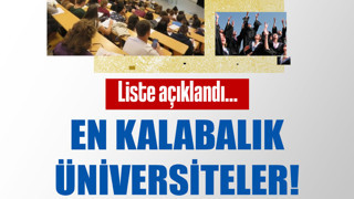 Üniversitelerde 'nüfus' patlaması! Türkiye'nin en kalabalık üniversiteleri...