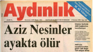 O manşet hiç eskimedi! Aydınlık 31 yıl önce yazmıştı: ‘Aziz Nesinler ayakta ölür’