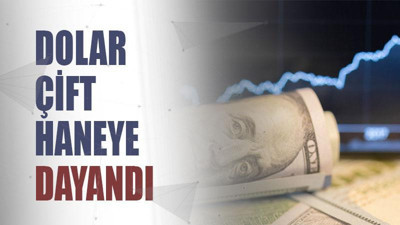 Dolar çift haneye dayandı