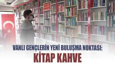 Vanlı gençlerin yeni buluşma noktası: Kitap Kahve