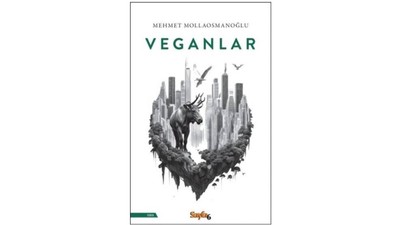 Mehmet Mollaosmanoğlu'ndan distopik roman: Veganlar