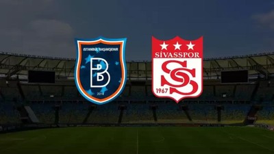 Rams Başakşehir - Sivasspor maçı ne zaman? Hangi kanalda?