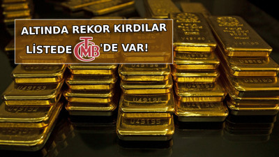 Bu ülkelerin merkez bankaları altın alma rekoru kırdı: TCMB de zirvelerde!