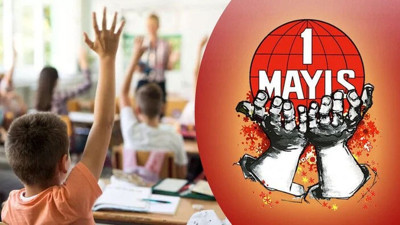 1 Mayıs tatil mi? 1 Mayıs'ta okullar açık mı? 1 Mayıs hangi güne denk geliyor?