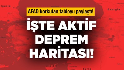 AFAD korkutan tabloyu paylaştı! İşte aktif deprem haritası...