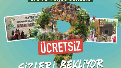 Kayseri'de ücretsiz oldu: Kurban Bayramı boyunca ziyaret edilecek