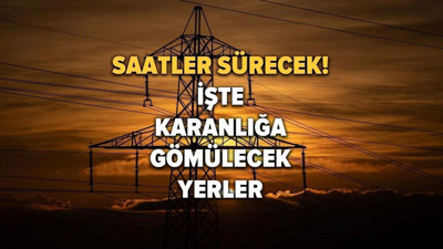 Elektrik kesintisi olacağı ilçeler belli oldu: 26 Haziran elektrik kesintileri