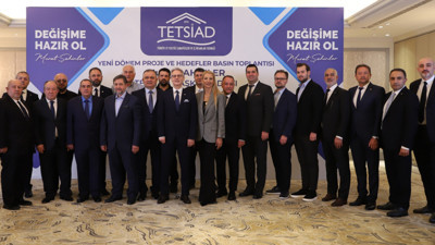 ‘TETSİAD’ı sadece fuar düzenleyen dernek olmaktan çıkaracağız’