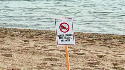 O ilçede denize girmek yasaklandı! İşte nedeni...